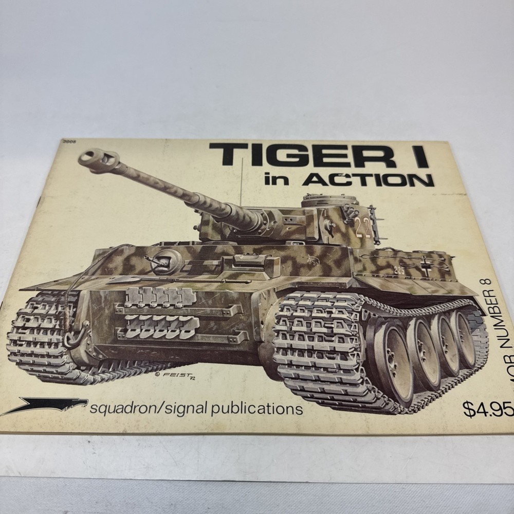 Tiger 1 In Action Squadron Signal Uwe Feist 1973 Armor No 8 Norm E Harms