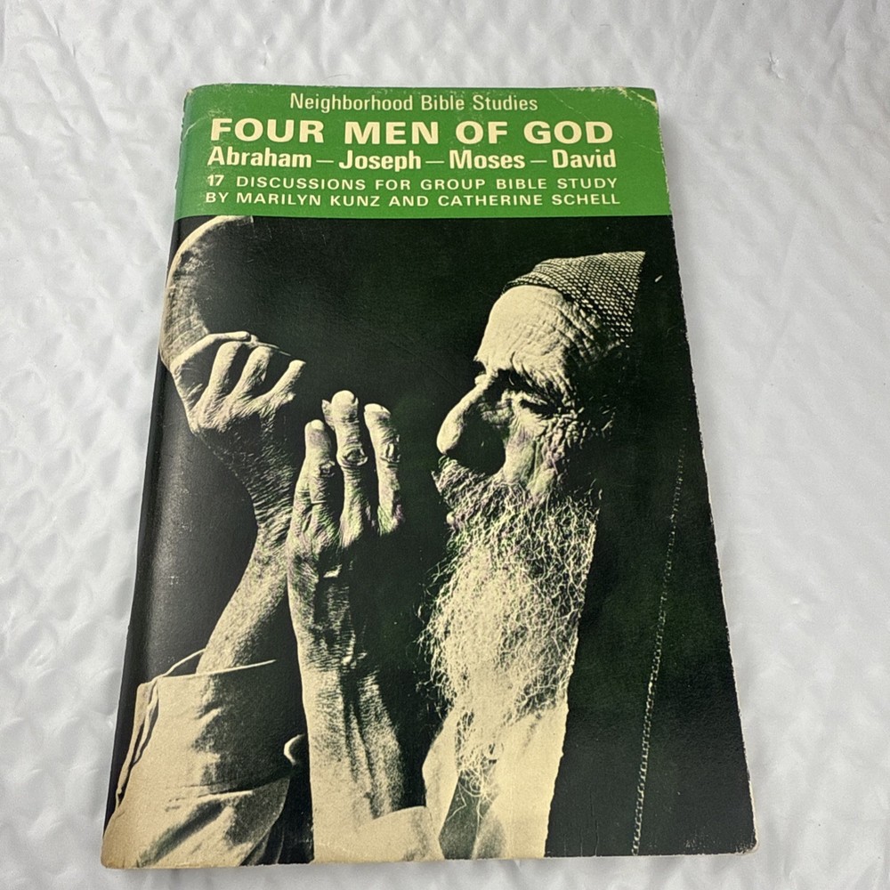 Bible Study Guide Abraham Moses Joseph David – Four Men of God 1972 Kunz Schell