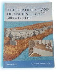 The Fortifications of Ancient Egypt 3000–1780 Bc Fortress, 98 Delf Osprey Publis