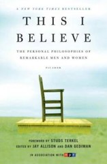 This I Believe: The Personal Philosophies of Remarkable M – VERY GOOD