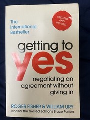 getting to yes: negotiating An Agreement , by Roger Fisher; William – Good