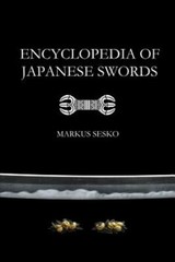 Encyclopedia of Japanese Swords (Paperback) by Markus Sesko: New
