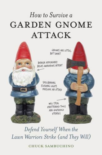 How to Survive a Garden Gnome Attack: Defend – Sambuchino, 158008463X, hardcover