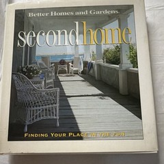 Meredith Books Second Home Finding Your Place in the Fun Hardcover Illustrated
