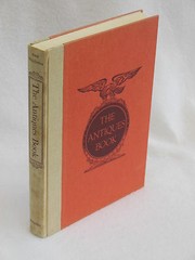 Edited by Alice Winchester THE ANTIQUES BOOK Bonanza Books 1950 HC/DJ