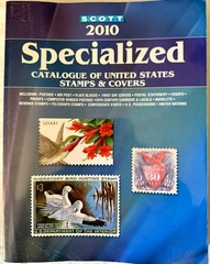 Scott Specialized Catalogue of United States Stamps & Covers 2010