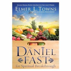 The Daniel Fast for Spiritual – Paperback, by Towns Elmer L. – Very Good
