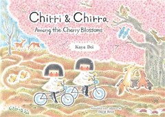 Chirri & Chirra, Among the Cherry Blossoms (Hardback or Cased Book)