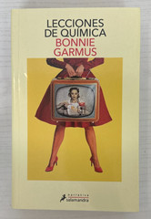 Lecciones de Química – Bonnie Garmus (Salamandra, 2023) – Very Good Cond.