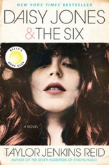 Daisy Jones & The Six: A Novel – Hardcover By Reid, Taylor Jenkins – VERY GOOD