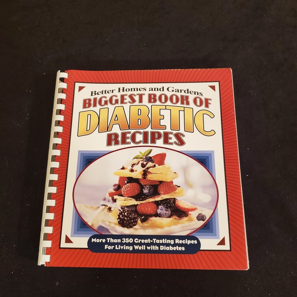 Better Homes and Gardens Biggest Book of Diabetic Recipes Spiral Bound 415 pages