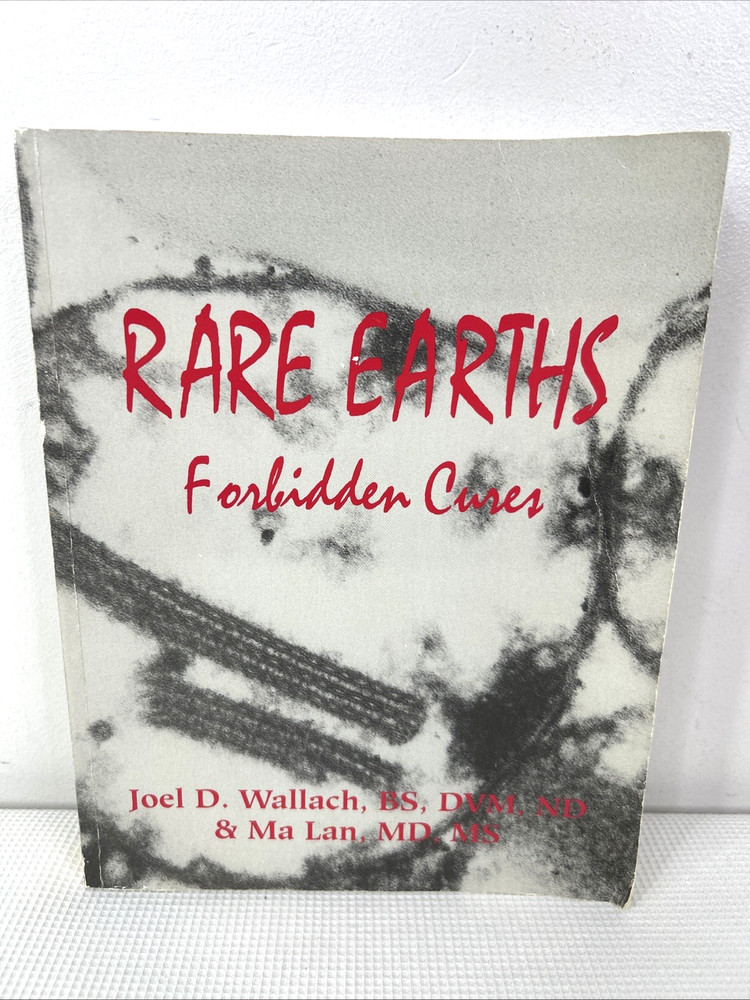 Rare Earths Forbidden Cures By Joel Wallach And Ma Lan GUC HTF Wholistic Health