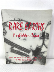 Rare Earths Forbidden Cures By Joel Wallach And Ma Lan GUC HTF Wholistic Health