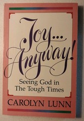 Signed Joy Anyway Carolyn Lunn 1992 PB First Printing Christian Devotional VG