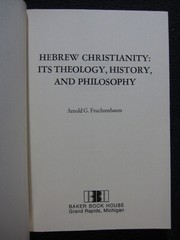 Hebrew Christianity Fruchtenbaum, Arnold G.