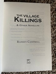 THE VILLAGE KILLINGS & OTHER NOVELLAS Ramsey Campbell 100 copy SIGNED/NUMBERED