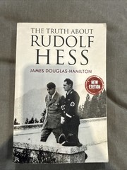 The Truth About Rudolf Hess – 376 pages, paperback