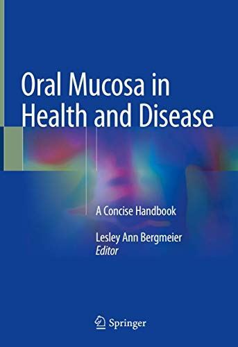 Oral Mucosa in Health and Disease: A Concise Handbook (2018)