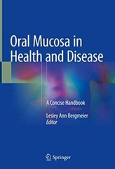 Oral Mucosa in Health and Disease: A Concise Handbook (2018)