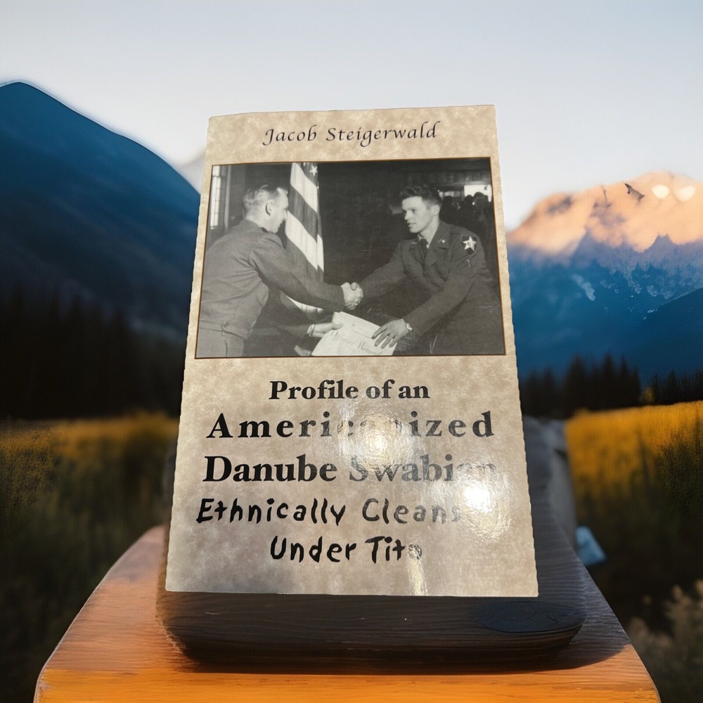 Rare – Profile of an Americanized Danube Swabian Ethnically Cleansed Under Tito