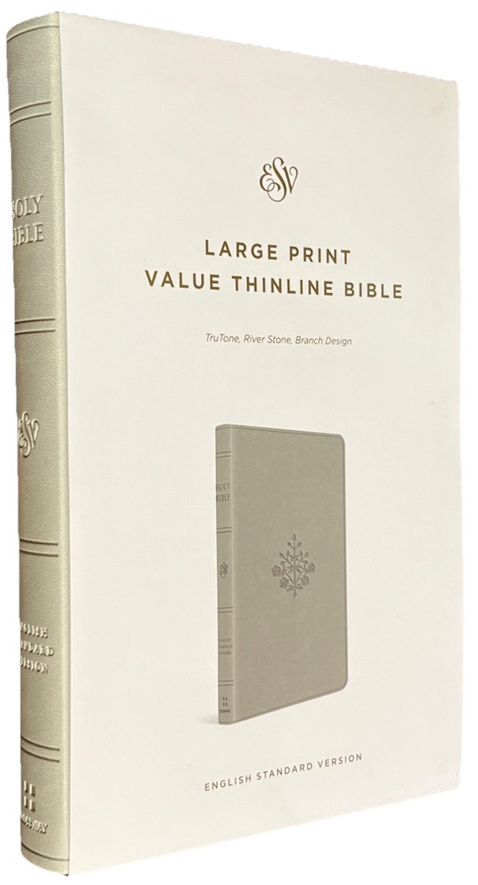 ESV Large Print Value Thinline Bible (Trutone, River Stone, Branch Design): New