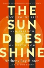 The Sun Does Shine: How I Found Life on Death Row – Hardcover – GOOD