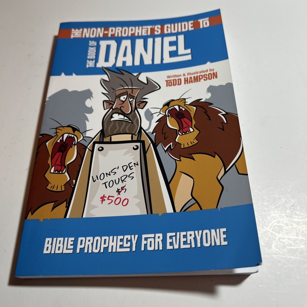 The Non-Prophet’s Guide to the Book of Daniel: Bible Prophecy for Everyone, Hamp