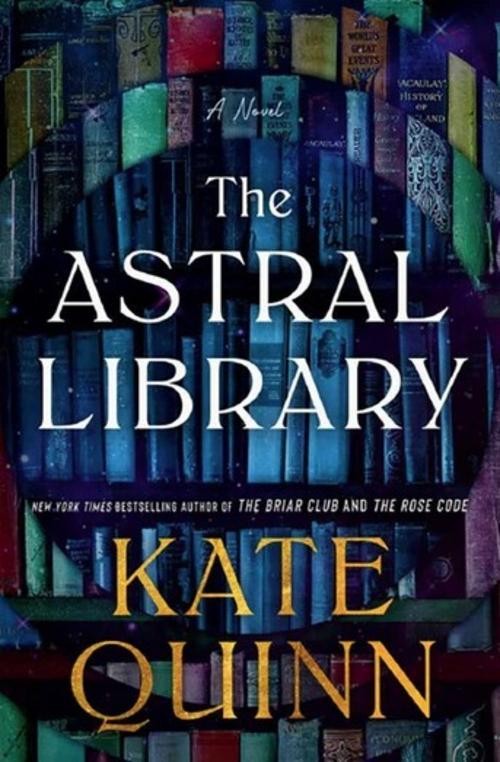 Kate Quinn The Astral Library