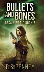 R S Penney Bullets And Bones (Hardback) Desa Kincaid (UK IMPORT)