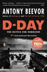 D-Day: The Battle for Normandy – Paperback By Beevor, Antony – GOOD