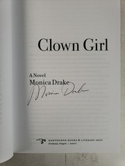 Clown Girl by Monica Drake SIGNED (Special, Limited Edition #588 of 750)