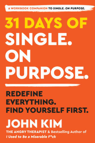 31 Days of Single on Purpose: Redefine Everything Find You – VERY GOOD