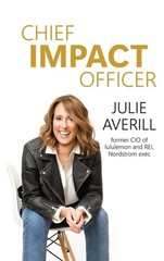 Chief Impact Officer: Real Transformation Comes from Human–Not Just A Hardcover