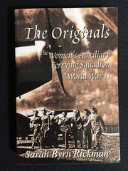 THE ORIGINALS Women’s Auxiliary Ferrying Squadron WWII Sarah Rickman pb SIGNED!