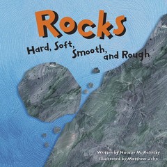 Rocks: Hard, Soft, Smooth, and Rough (Amazing Science)