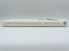 The Wisdom Of Finance – Mihir A. Desai | SIGNED | Hardcover | Very Good