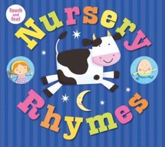 Nursery Rhymes Touch and Feel – Board book By Priddy, Roger – GOOD