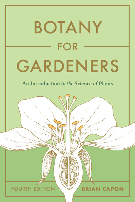 Botany For Gardeners, Fourth Edition