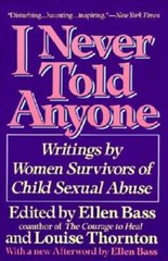 I Never Told Anyone: Writings by Women Survivors of Child Sexual Abuse – GOOD