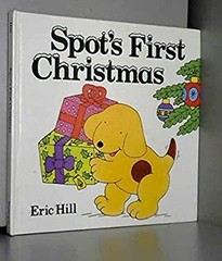 Spot’s First Christmas Hardcover Eric Hill