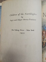 1935: First Edition Children Of The Northern Lights by Ingri & Edgar Parin