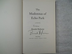 The Madonnas of Echo Park: A Novel by Brando Skyhorse, 2010, 1st Ed & Pr, SIGNED