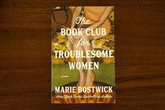 The Book Club for Troublesome Women: A Novel by Marie Bostwick