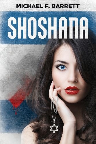 SHOSHANA By Michael F. Barrett