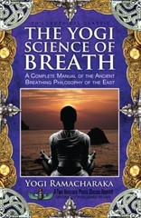 The Yogi Science of Breath – Paperback By Yogi Ramacharaka – GOOD