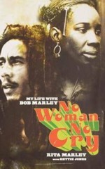 No Woman No Cry: My Life with Bob Marley – Hardcover By Marley, Rita – GOOD