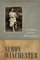 [The Alice Behind Wonderland] [By: Winchester, Simon] [March, 2011], Winchester,