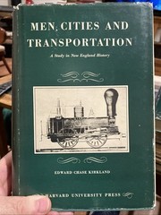 Men Cities and Transportation, Volume 1&2 by Edward Chase Kirkland