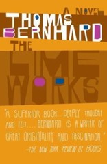 The Lime Works: A Novel (Vintage International), Bernhard, Thomas, Good Book