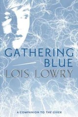 Gathering Blue (Giver Quartet) – Paperback By Lowry, Lois – GOOD